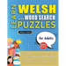 LEARN WELSH WITH WORD SEARCH PUZZLES FOR ADULTS - Discover How to Improve Foreign Language Skills with a Fun Vocabulary Builder. Find 2000 Words to Pr