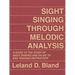 Sight Singing Through Melodic Analysis: A Guide to the Study of Sight Singing and an Aid to Ear Training Instruction