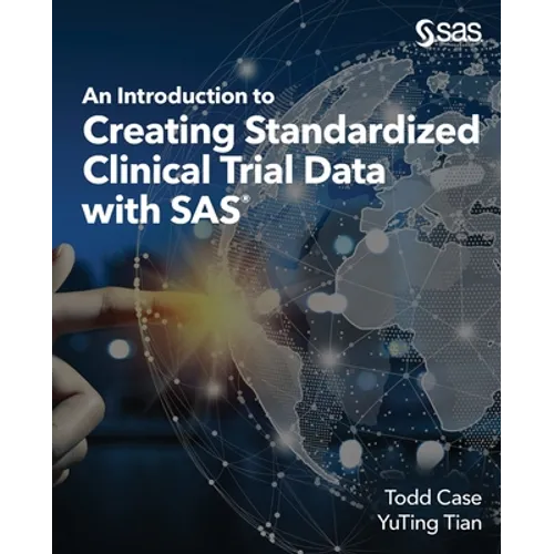 An Introduction to Creating Standardized Clinical Trial Data with SAS