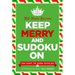 Will Shortz Presents Keep Merry and Sudoku on: 300 Easy to Hard Puzzles