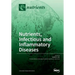 Nutrients, Infectious and Inflammatory Diseases