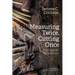 Measuring Twice, Cutting Once: Theological Reflections