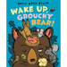 Wake Up, Grouchy Bear!