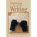 Fighting Through My Writing