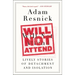Will Not Attend: Lively Stories of Detachment and Isolation