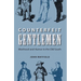 Counterfeit Gentlemen: Manhood and Humor in the Old South