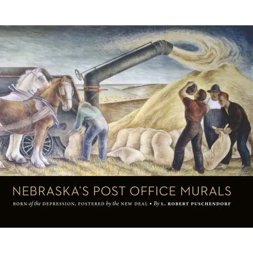 Nebraska's Post Office Murals: Born of the Depression, Fostered by the New Deal