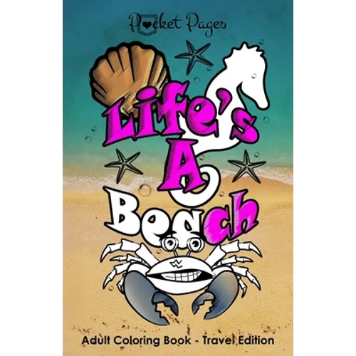 POCKET PAGES - "Life's A Beach" Adult Coloring Book: Travel Edition