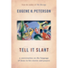 Tell It Slant: A Conversation on the Language of Jesus in His Stories and Prayers