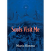 Souls Visit Me