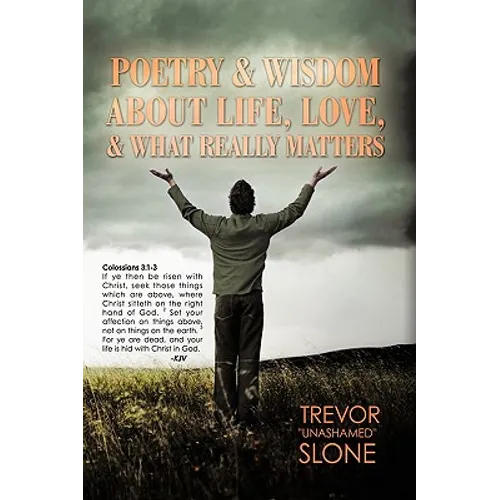 Poetry and Wisdom About Life, Love, and What Really Matters
