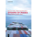 Dynamis of the Image: Moving Images in a Global World