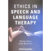 Ethics in Speech and Language Therapy