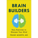 Brain Builders: Easy Exercises to Sharpen Your Mind