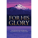 For His Glory