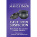 Cast Iron Suspicion