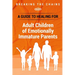 Breaking the Chains: A Guide to Healing for Adult Children of Emotionally Immature Parents: Immature Parents