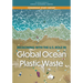 Reckoning with the U.S. Role in Global Ocean Plastic Waste