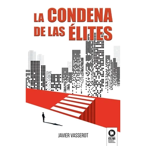 La condena de las élites