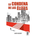 La condena de las élites