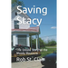Saving Stacy: The Untold Story of the Moody Massacre