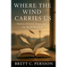Where the Wind Carries Us: Stories of Grief, Hope, and the Roads Between