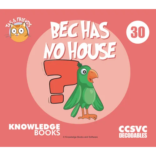 Bec Has No House: Book 30