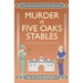 Murder at Five Oaks Stables