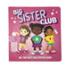 Welcome to the Big Sister Club