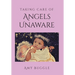 Taking Care of Angels Unaware