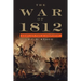 The War of 1812: Conflict for a Continent