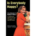 Is Everybody Happy?: The Untold Story of Kathy O'Dare A Hollywood Starlet and Her Struggles with Mental Illness