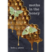 Moths In The Honey