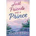 Just Friends with a Prince