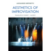 Aesthetics of Improvisation: Translated from Italian by Robert T. Valgenti