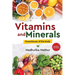 Vitamins and Minerals - Powerhouse of The Body