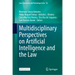 Multidisciplinary Perspectives on Artificial Intelligence and the Law