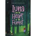 Luna and the Heart of the Forest