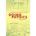 Doing Physics: How Physicists Take Hold of the World