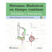 Sistemas dinámicos en tiempo continuo: Modelado y simulación