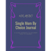 Single Mom By Choice Journal: A Guided Approach to Document Your TTC Journey