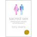 Sacred Sex: Embracing Your Sexuality as God Designed It