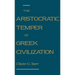 The Aristocratic Temper of Greek Civilization