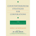 Counterterrorism Strategies for Corporations: The Ackerman Principles