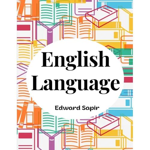 English Language: An Introduction to the Study of Speech