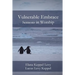Vulnerable Embrace