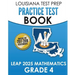 LOUISIANA TEST PREP Practice Test Book LEAP 2025 Mathematics Grade 4: Practice and Preparation for the LEAP 2025 Tests