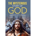 The Mysterious Story of God