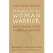 In Search of The Woman Warrior: Role Models For Modern Women: Expanded Edition