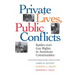 Private Lives Public Conflicts Paperback Edition
